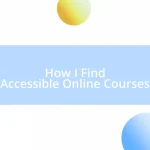 How I Find Accessible Online Courses