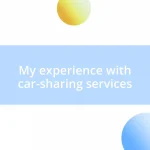 My experience with car-sharing services